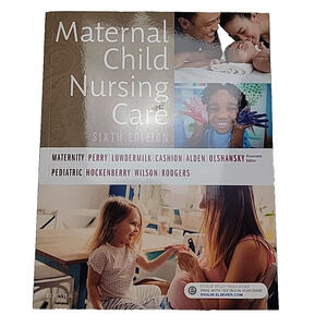 Maternal Child Nursing Care by Marilyn J. Hockenberry, Kathryn Rhodes Alden,...